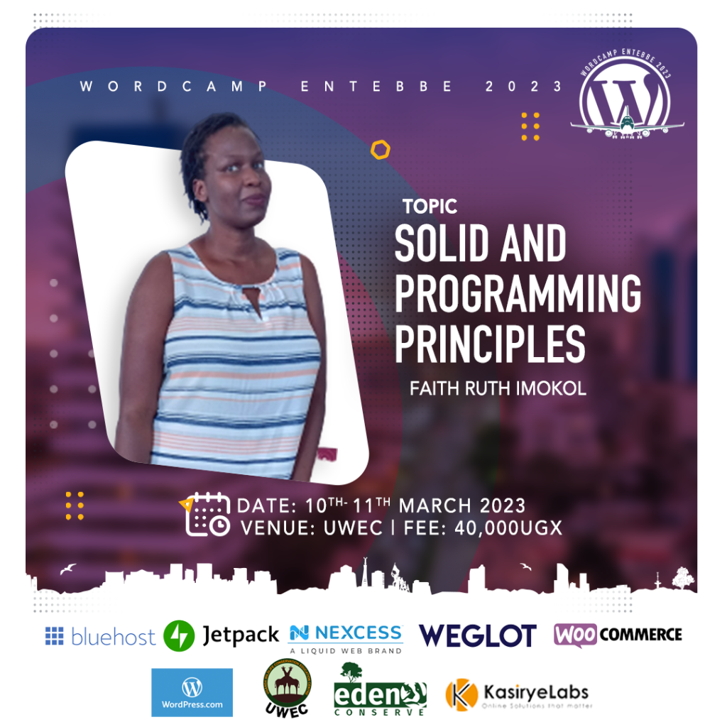 Solid and Programming Principles – WordCamp Entebbe
